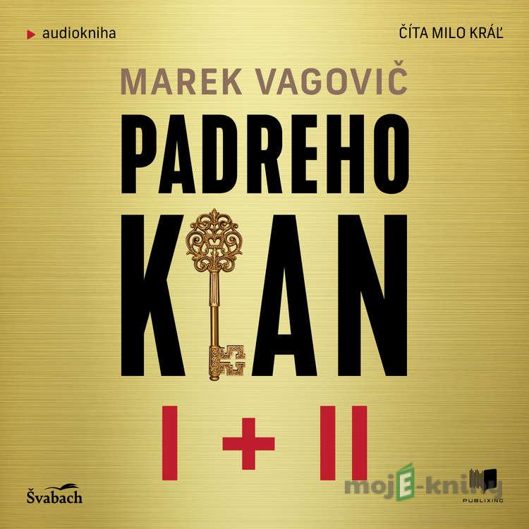 Padreho klan I + II - Marek Vagovič Padreho klan I + II - Marek Vagovič
