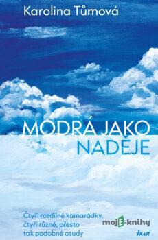 Modrá jako naděje - Karolina Tůmová