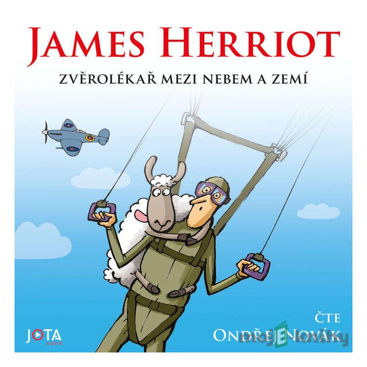 Zvěrolékař mezi nebem a zemí - James Herriot Zvěrolékař mezi nebem a zemí - James Herriot