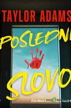 Poslední slovo - Taylor Adams