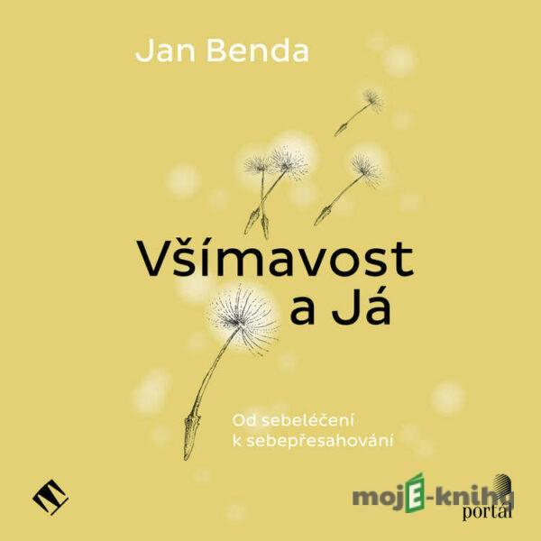 Všímavost a Já - Jan Benda