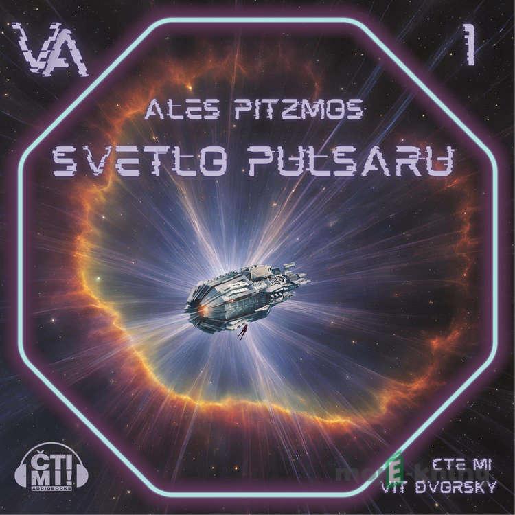 Světlo pulsaru - Aleš Pitzmos Světlo pulsaru - Aleš Pitzmos