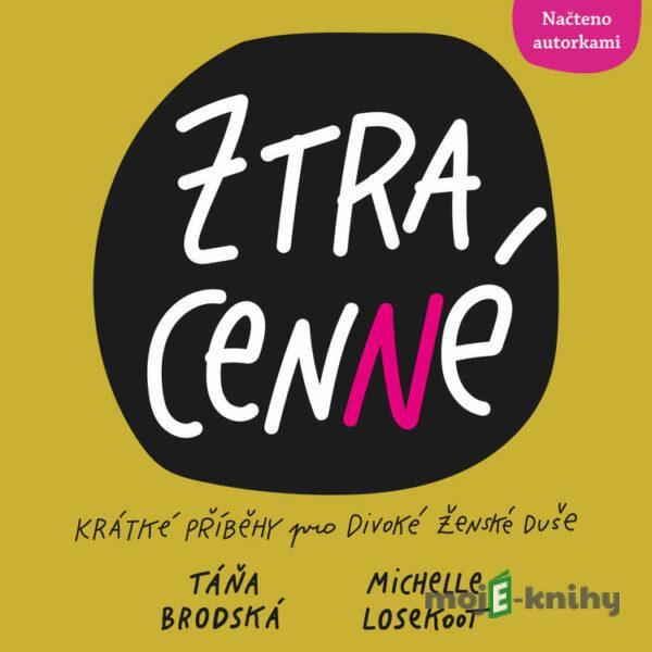 Ztracenné - Michelle Losekoot,Táňa Brodská