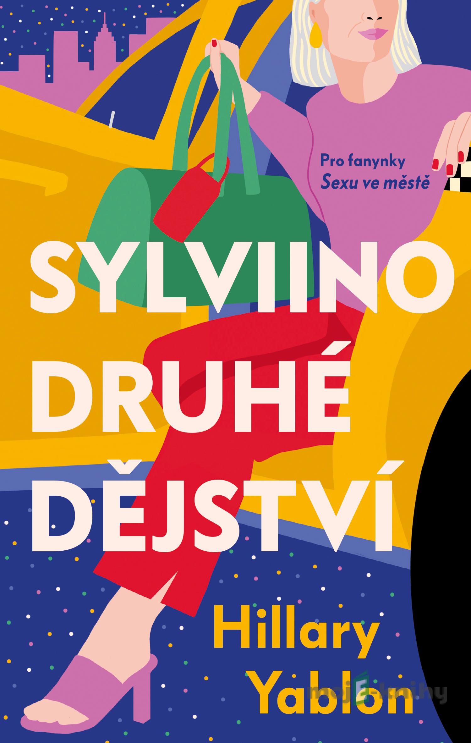 Sylviino druhé dějství - Hillary Yablon Sylviino druhé dějství - Hillary Yablon