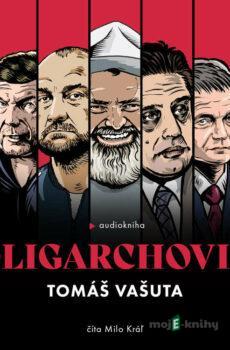 Oligarchovia - Tomáš Vašuta