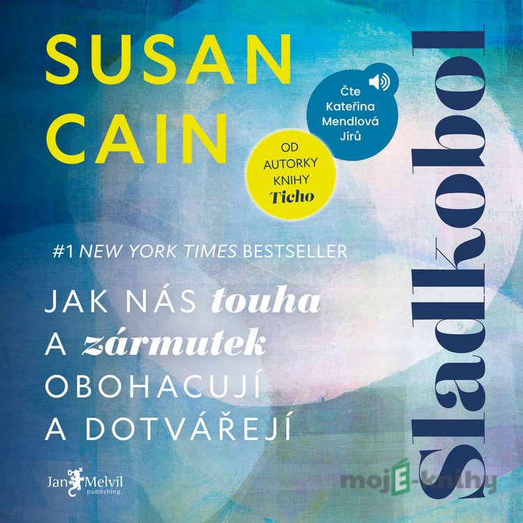 Sladkobol - Susan Cain Sladkobol - Susan Cain