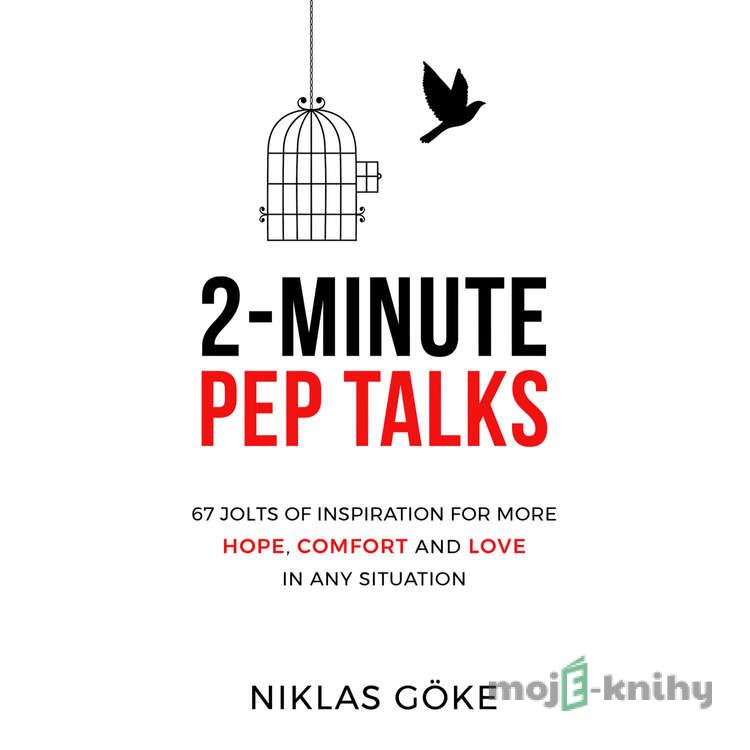 2-Minute Pep Talks - Niklas Göke 2-Minute Pep Talks - Niklas Göke