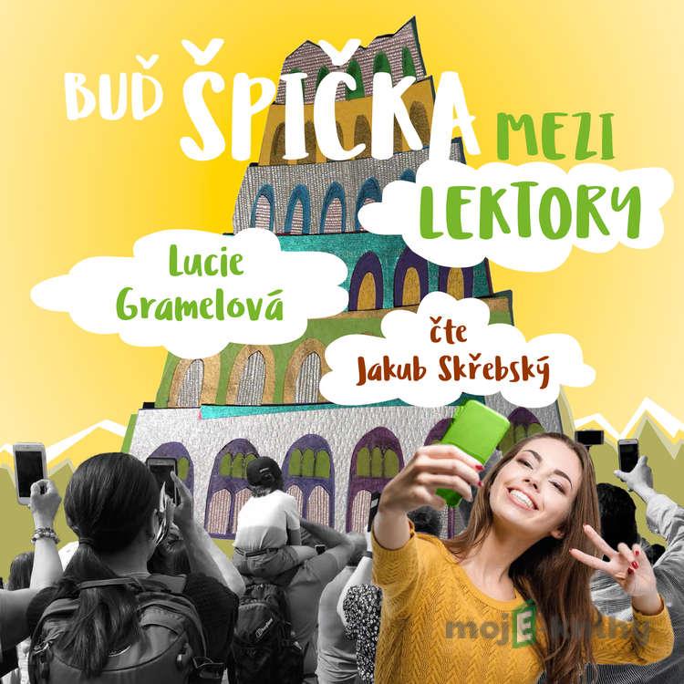 Buď špička mezi lektory - Lucie Gramelová Buď špička mezi lektory - Lucie Gramelová