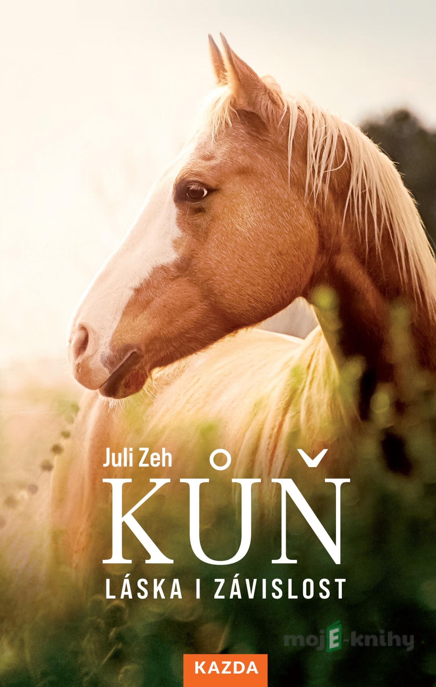 Kůň - Juli Zeh Kůň - Juli Zeh