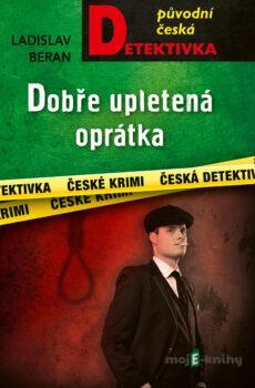 Dobře upletená oprátka - Ladislav Beran