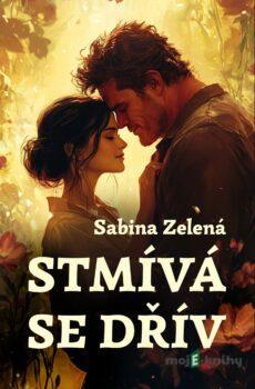 Stmívá se dřív - Sabina Zelená