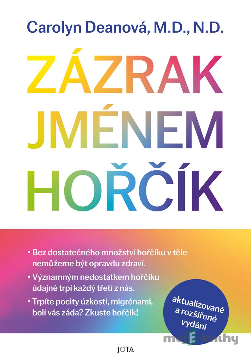 Zázrak jménem hořčík - Carolyn Dean Zázrak jménem hořčík - Carolyn Dean