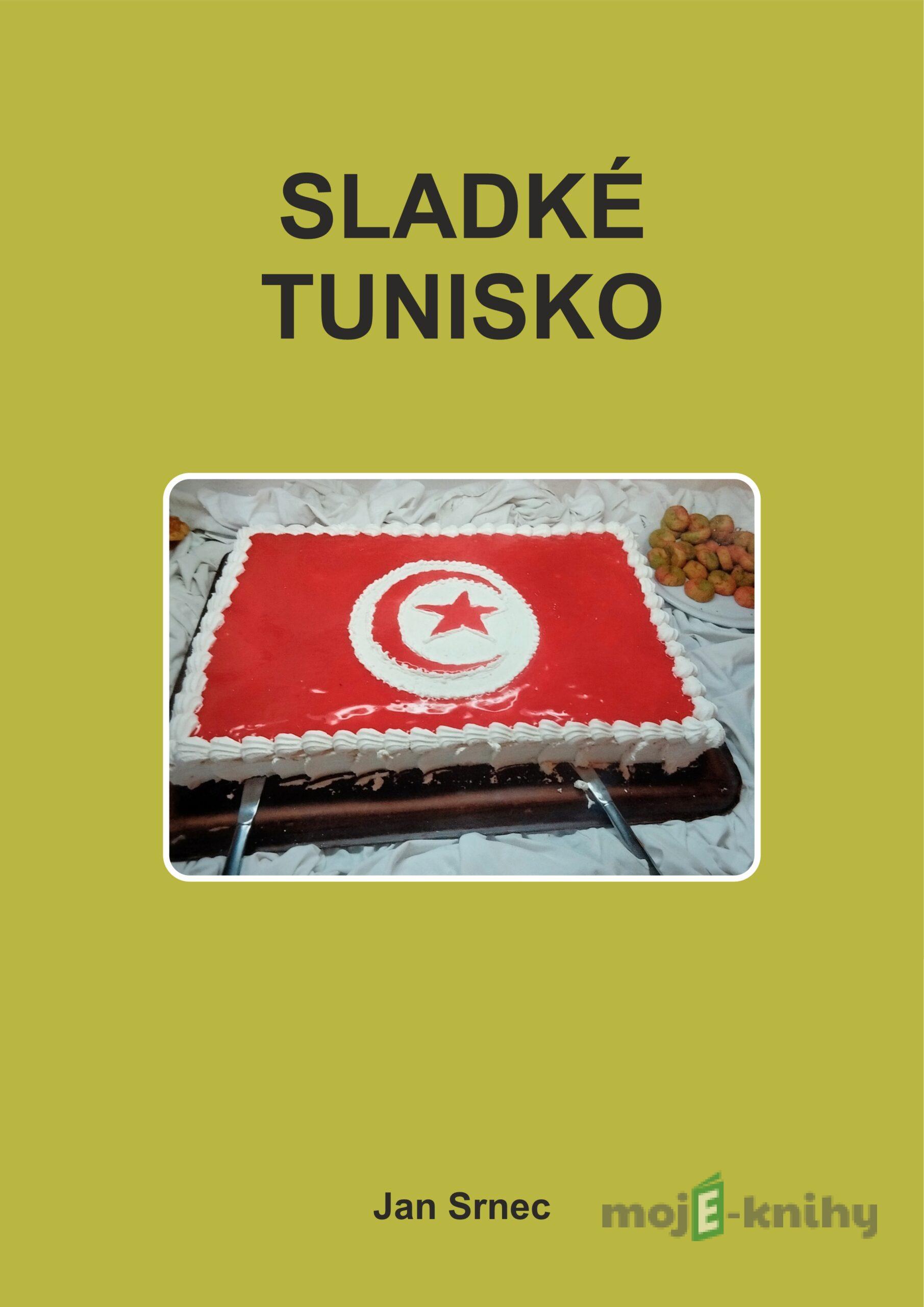 Sladké Tunisko - Jan Srnec Sladké Tunisko - Jan Srnec