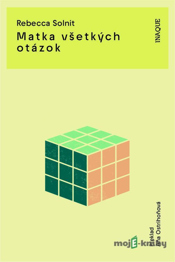 Matka všetkých otázok - Rebecca Solnit