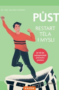 Půst - restart těla i mysli - Hellmut Lützner