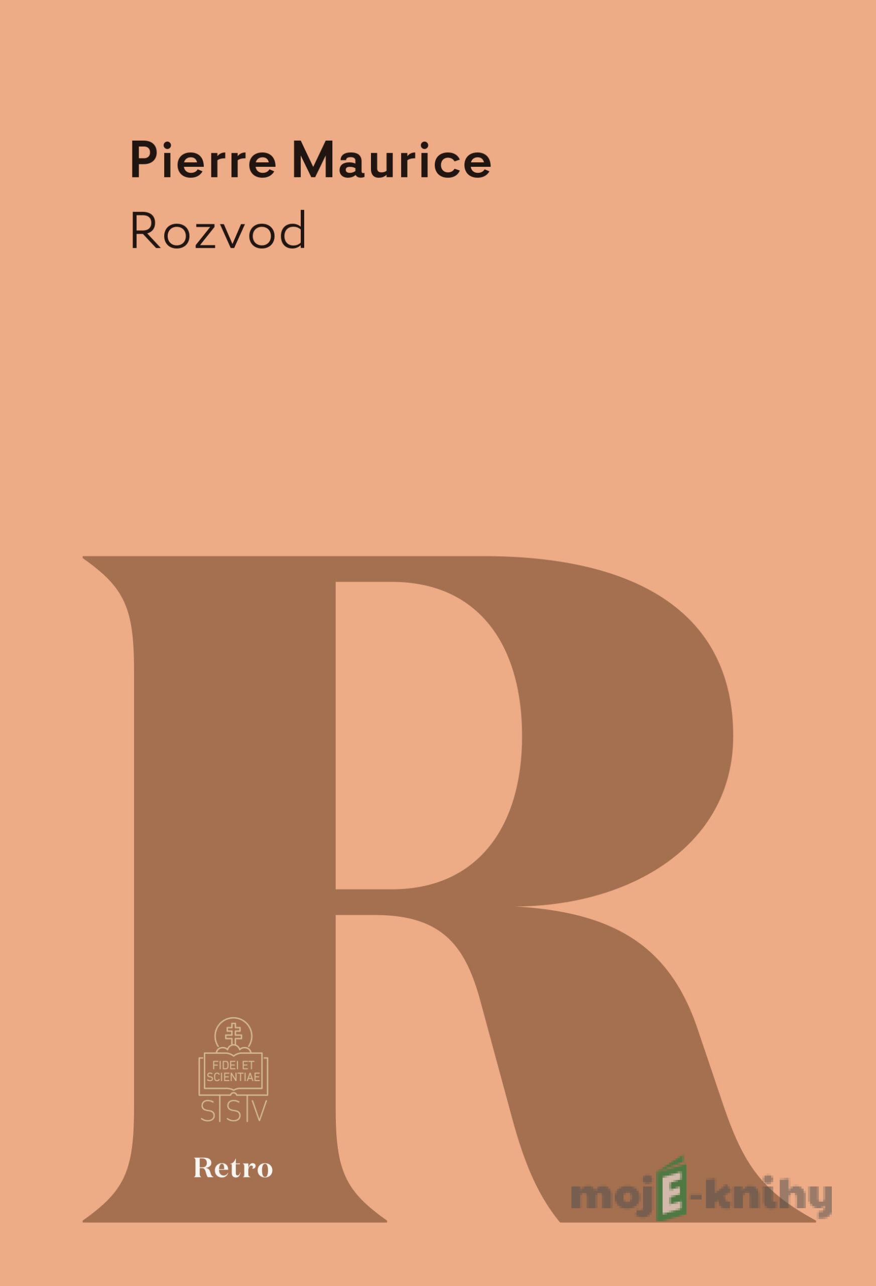 Rozvod - Pierre Maurice Rozvod - Pierre Maurice