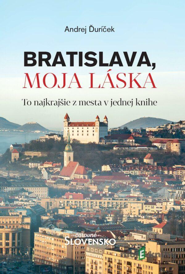 Bratislava, moja láska - Andrej Ďuríček