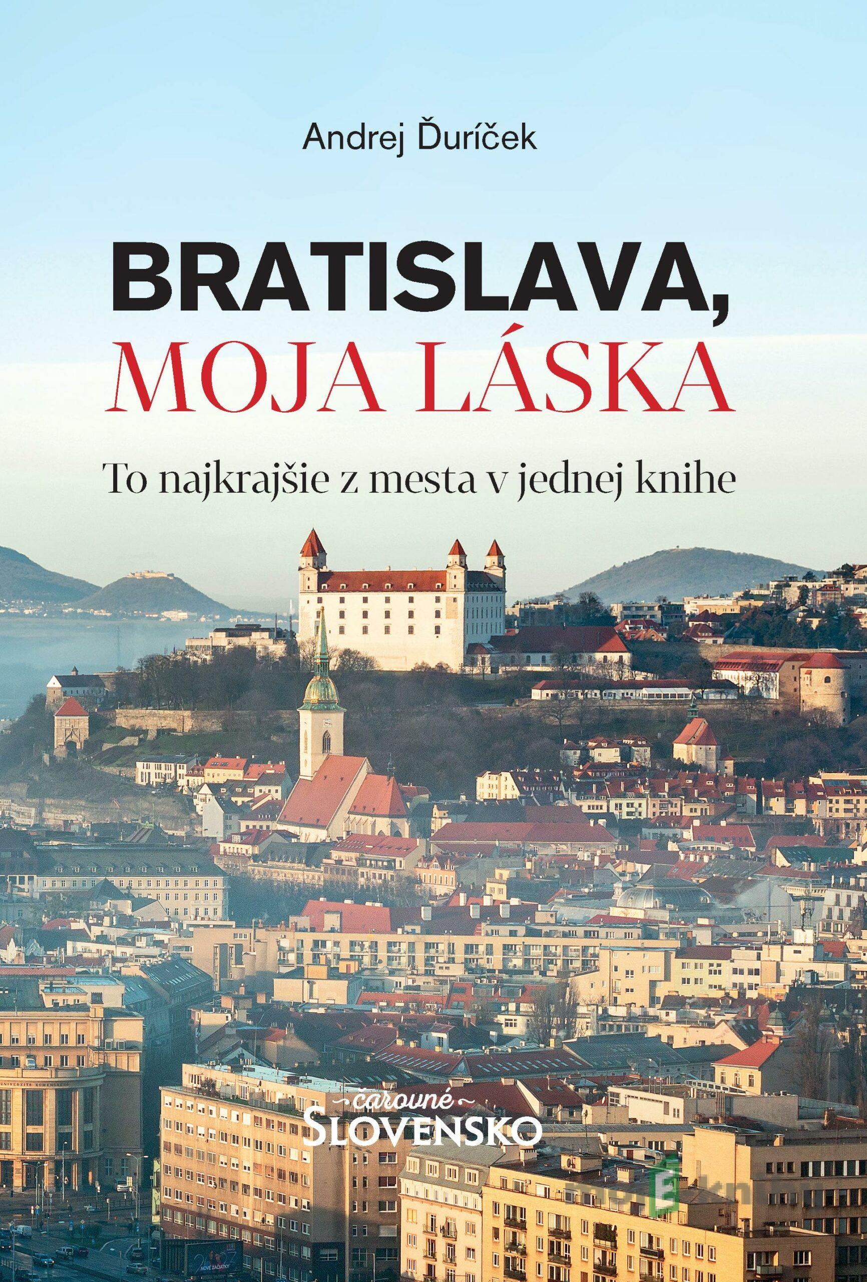 Bratislava, moja láska - Andrej Ďuríček Bratislava, moja láska - Andrej Ďuríček