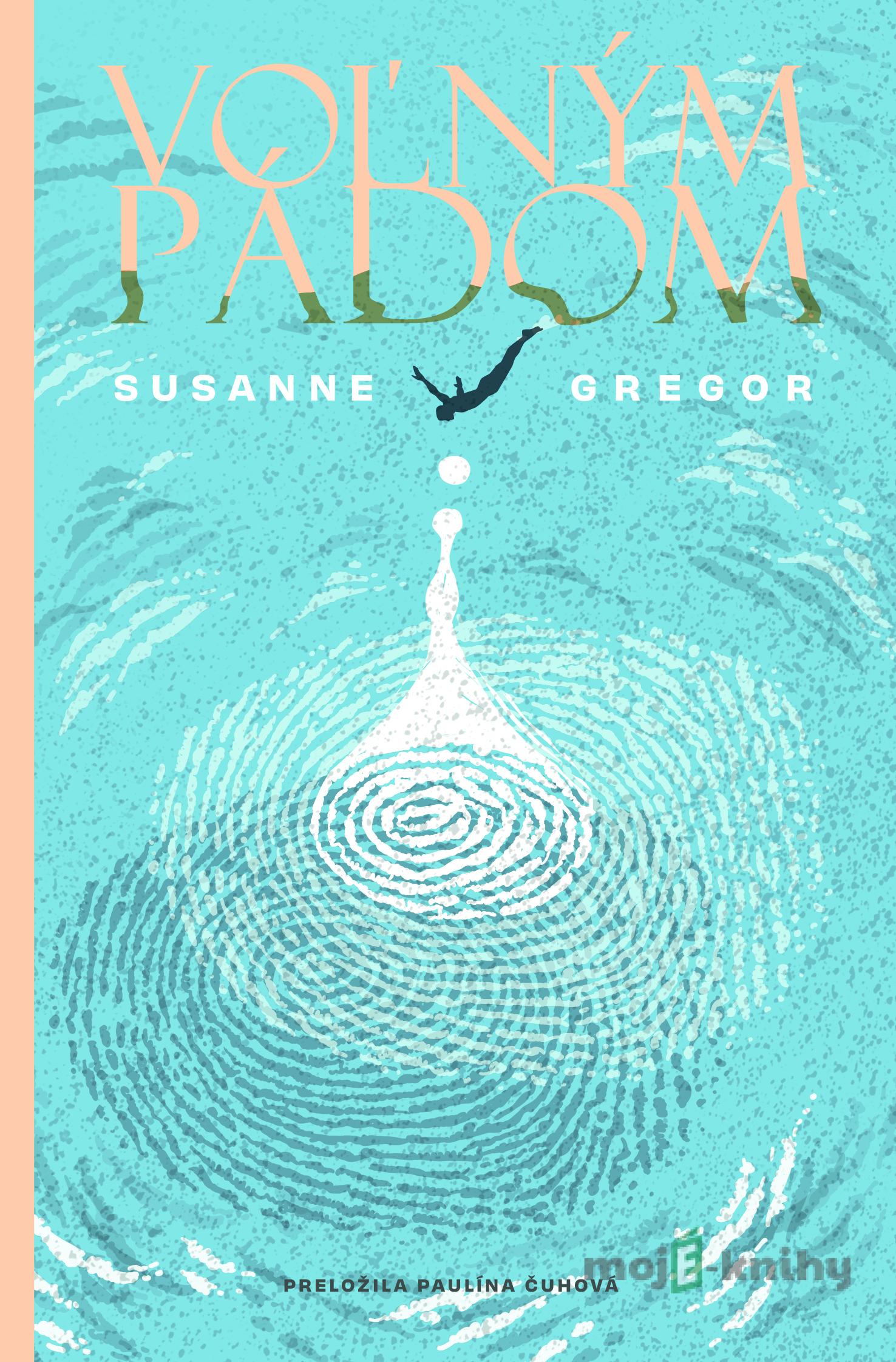 Voľným pádom - Susanne Gregor Voľným pádom - Susanne Gregor