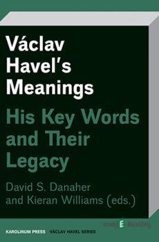 Václav Havel's Meanings - David Danaher