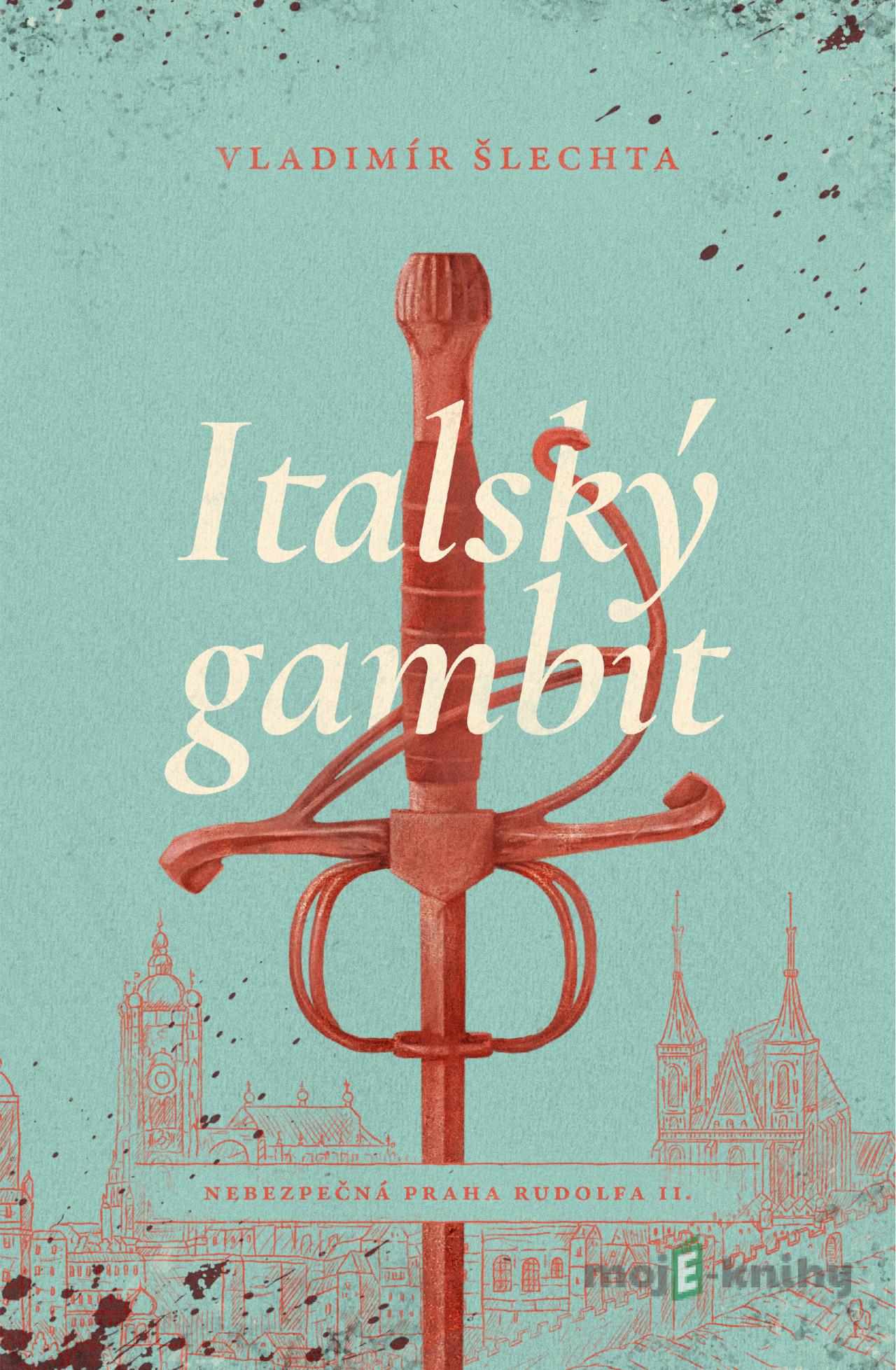 Italský gambit - Vladimír Šlechta Italský gambit - Vladimír Šlechta