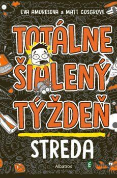 Totálne šialený týždeň: Streda