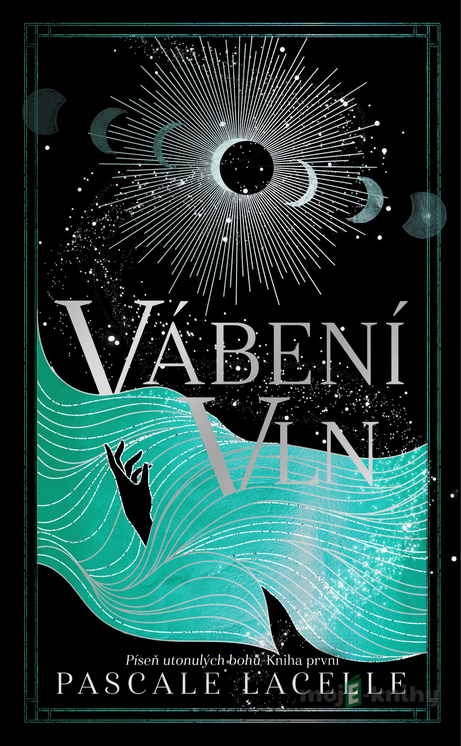 Vábení Vln - Pascale Lacelle Vábení Vln - Pascale Lacelle