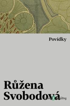 Povídky - Růžena Svobodová