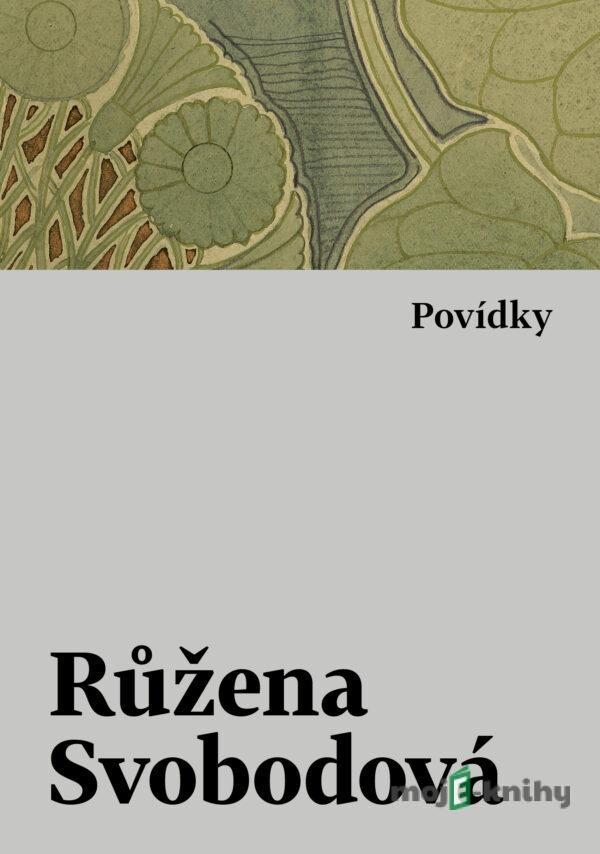 Povídky - Růžena Svobodová