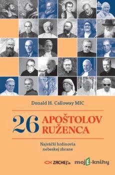 26 apoštolov ruženca - Donald Calloway