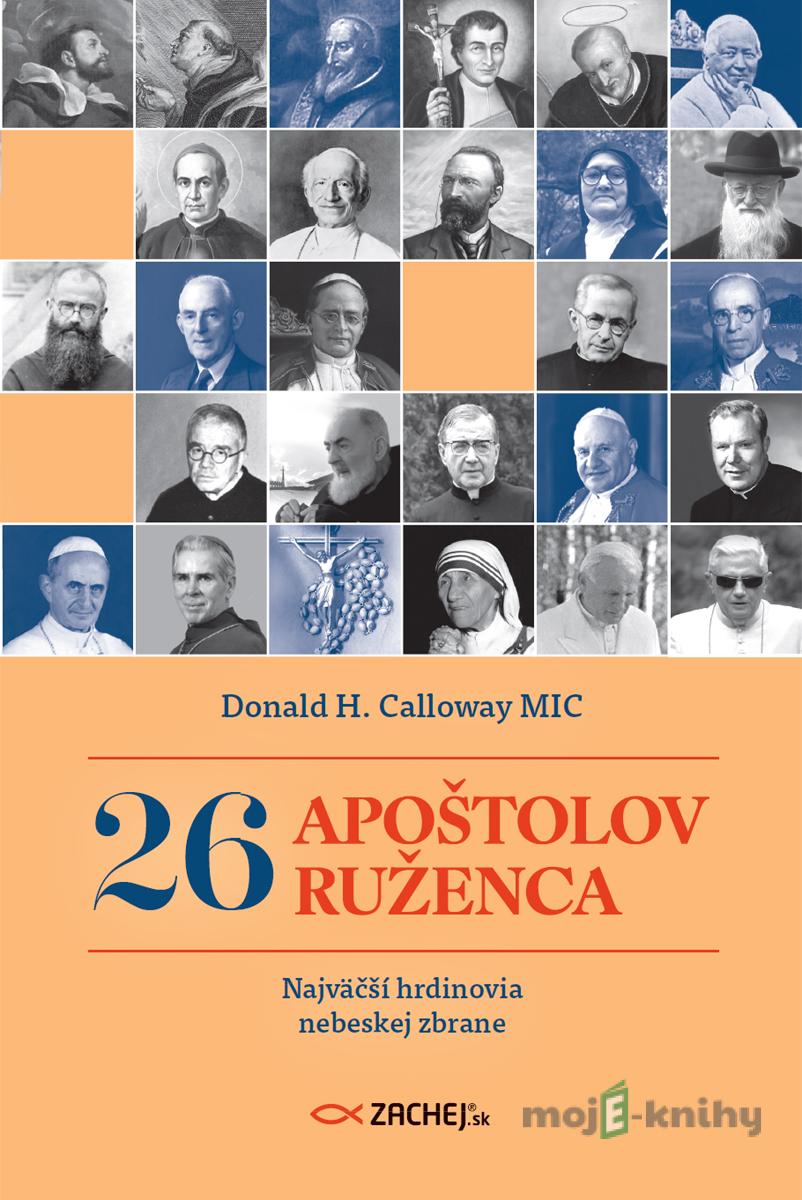 26 apoštolov ruženca - Donald Calloway 26 apoštolov ruženca - Donald Calloway
