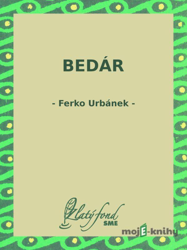 Bedár - Ferko Urbánek