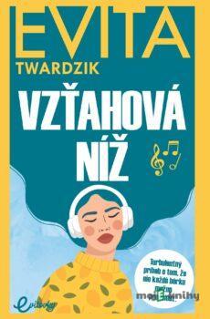 Vzťahová níž - Evita Twardzik