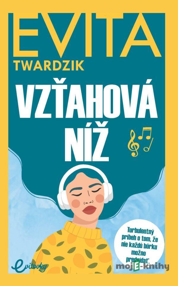 Vzťahová níž - Evita Twardzik