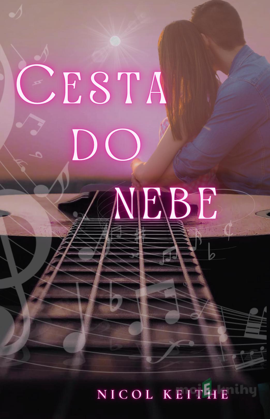 Cesta do nebe - Nicol Keithe Cesta do nebe - Nicol Keithe