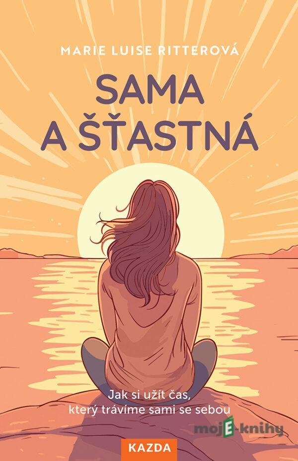 Sama a šťastná - Marie Luise Ritterová