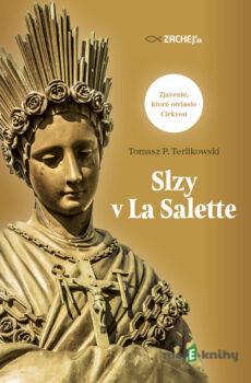 Slzy v La Salette - Tomasz P. Terlikowski