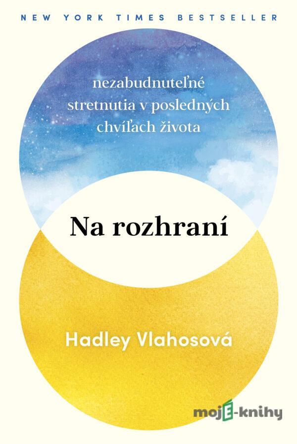 Na rozhraní - Hadley Vlahos