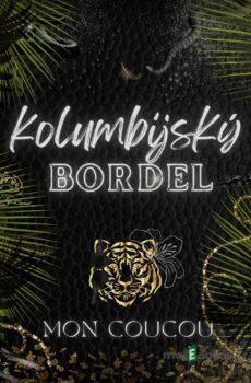 Kolumbijský Bordel - Mon CouCou