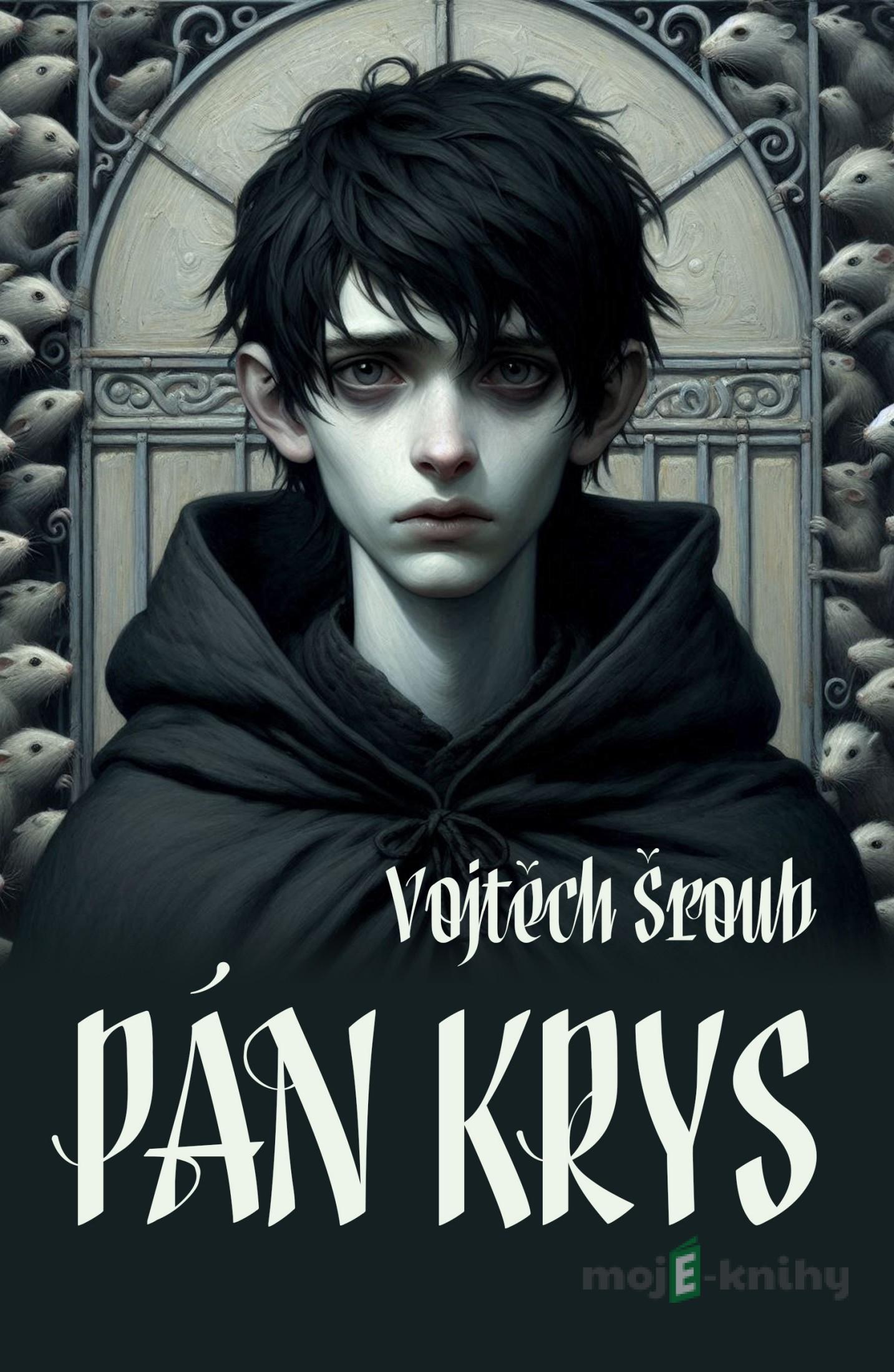 Pán krys - Vojtěch Šroub Pán krys - Vojtěch Šroub