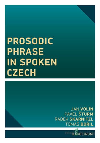 Prosodic Phrase in Spoken Czech Prosodic Phrase in Spoken Czech