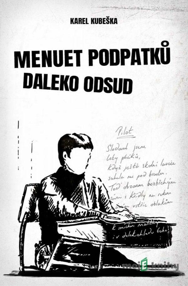 Menuet podpatků daleko odsud - Karel Kubeška