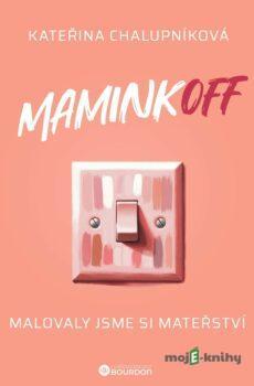 MaminkOFF - Kateřina Chalupníková