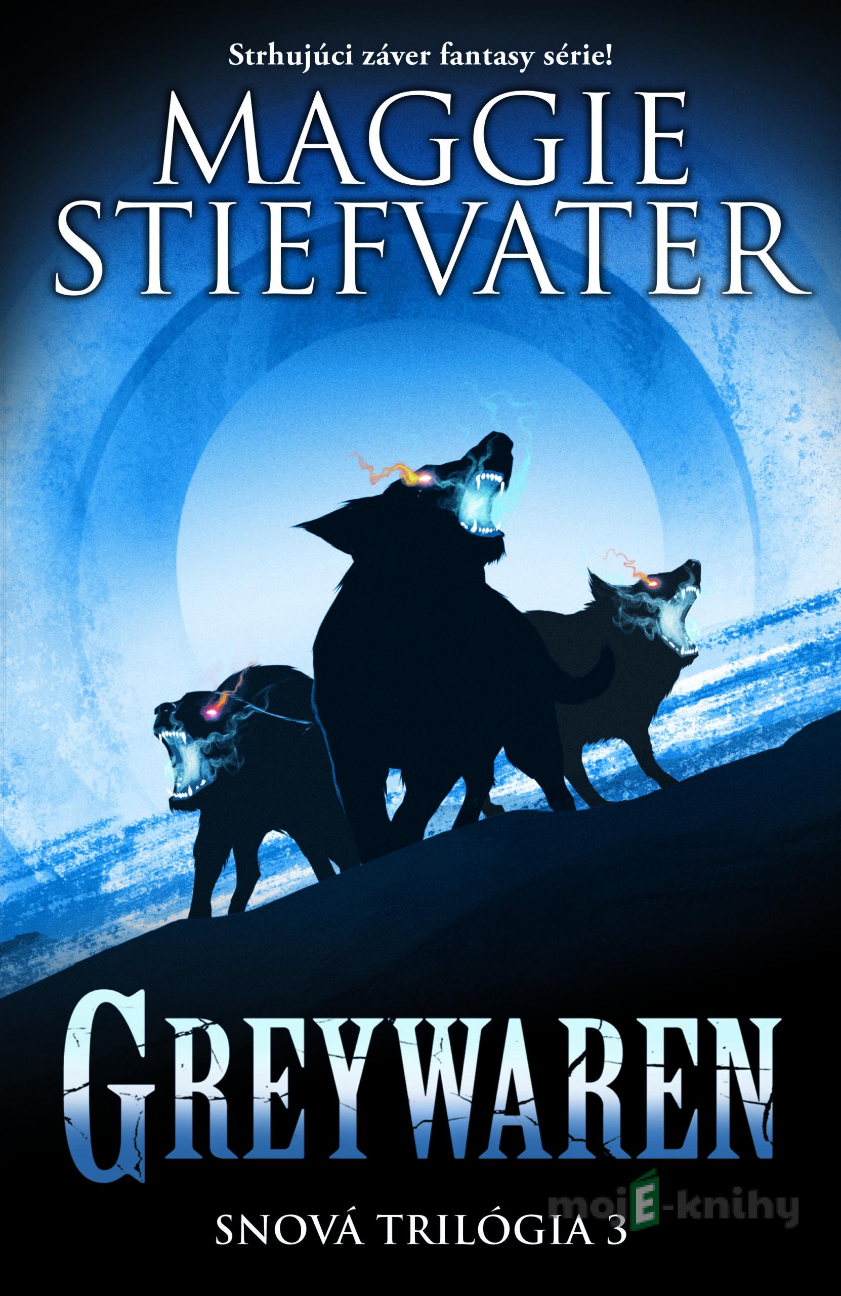 Greywaren (slovenský jazyk) - Maggie Stiefvater Greywaren (slovenský jazyk) - Maggie Stiefvater