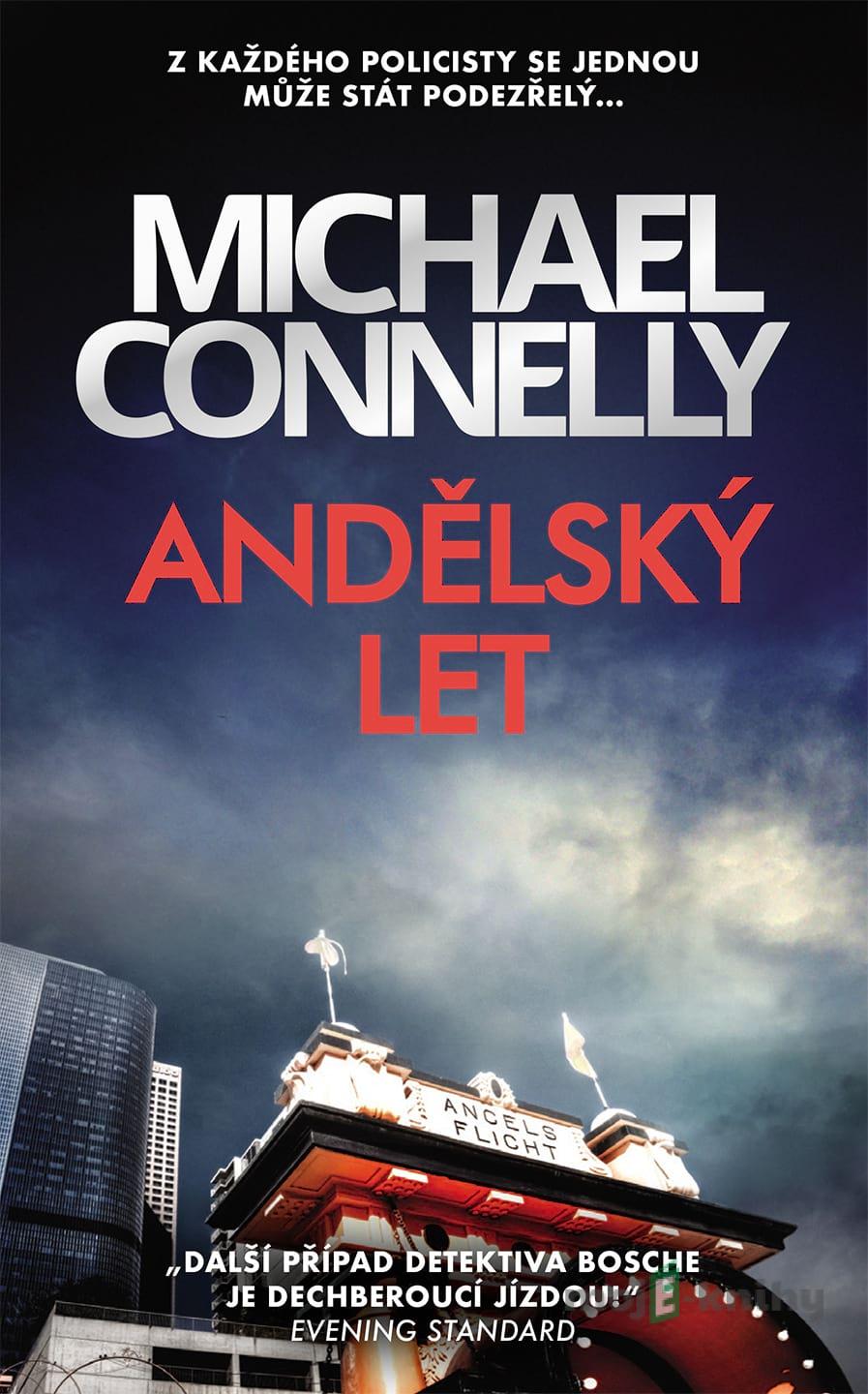 Andělský let - Michael Connelly Andělský let - Michael Connelly