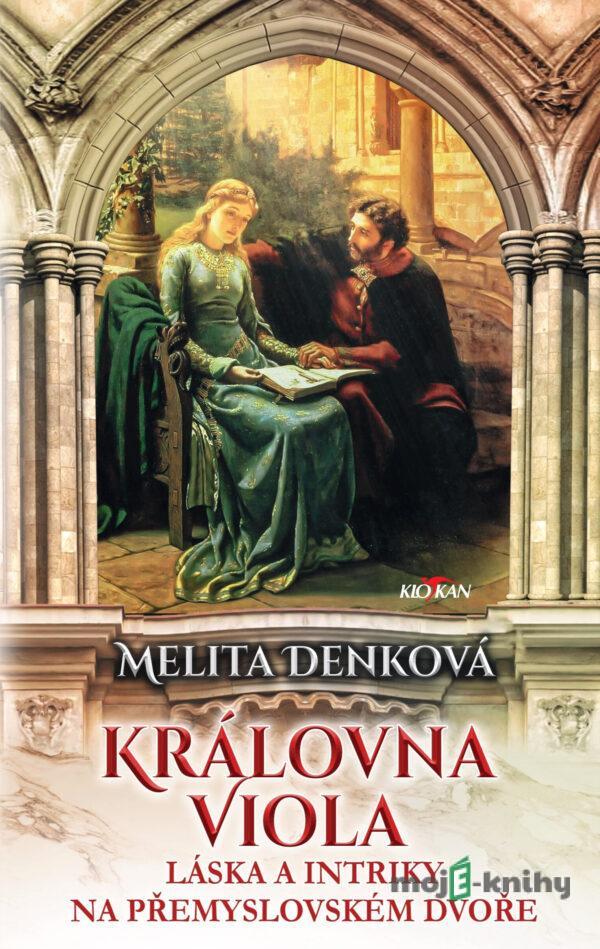 Královna Viola - Melita Denková