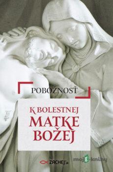 Pobožnosť k Bolestnej Matke Božej