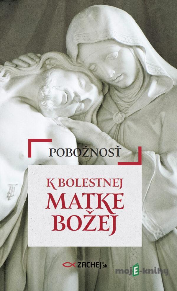 Pobožnosť k Bolestnej Matke Božej