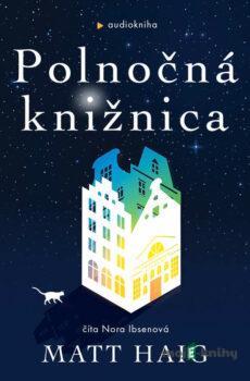 Polnočná knižnica - Matt Haig