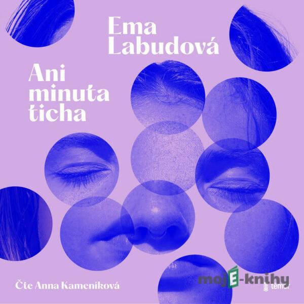 Ani minuta ticha - Ema Labudová